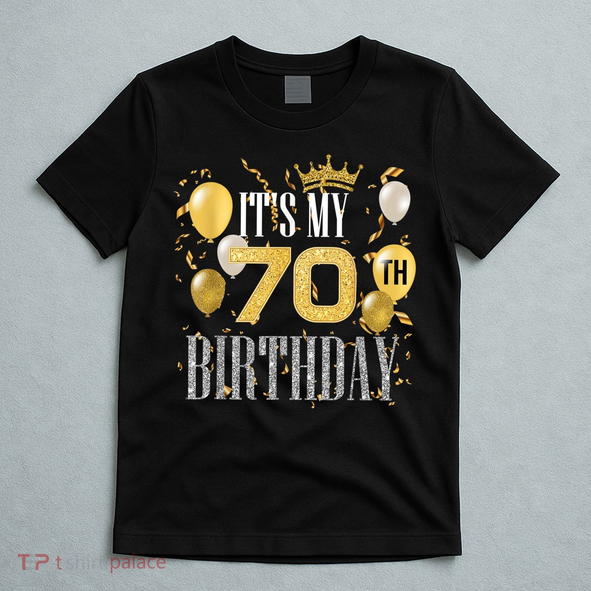It's My 70th Birthday Cool 70 Years Old Birthday Party T-Shirt