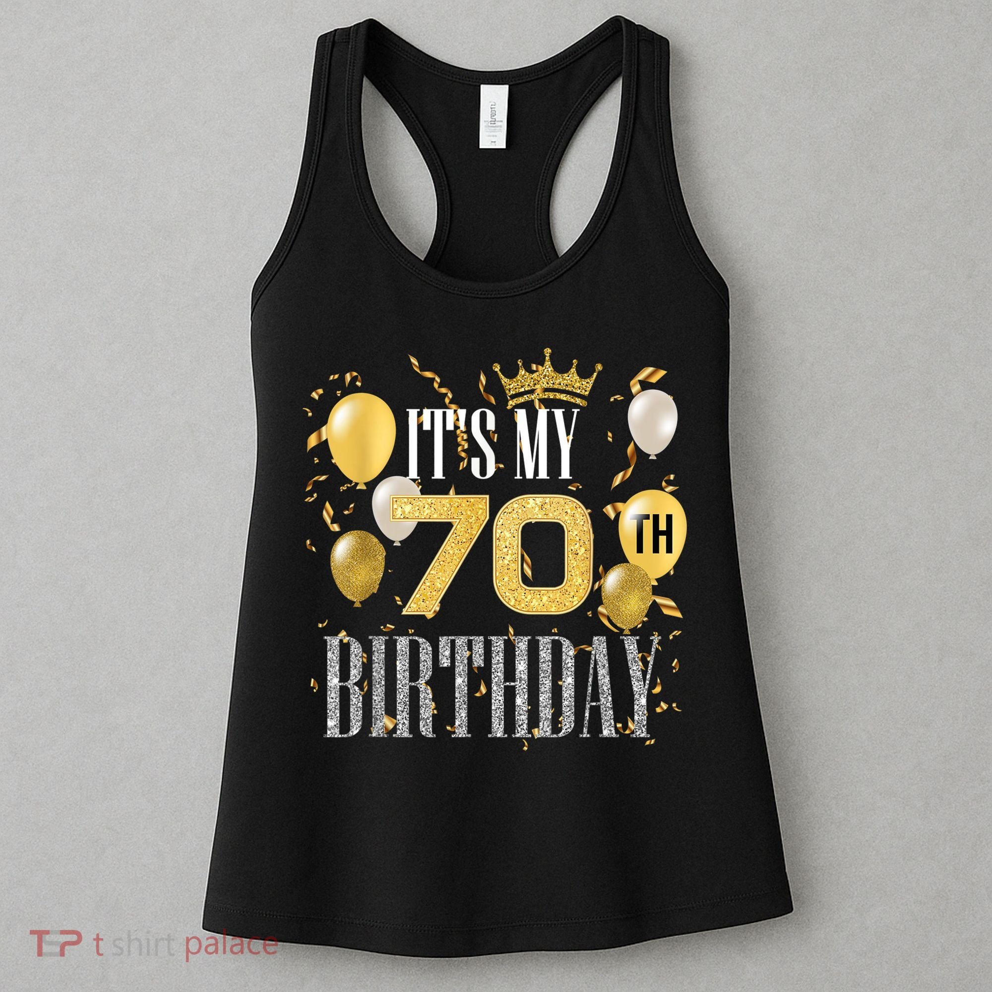 It's My 70th Birthday Cool 70 Years Old Birthday Party Women's Tank Top
