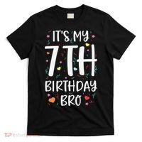It's My 7th Birthday Bro 7 Birthday Decorations girls boys T-Shirt thumb 0