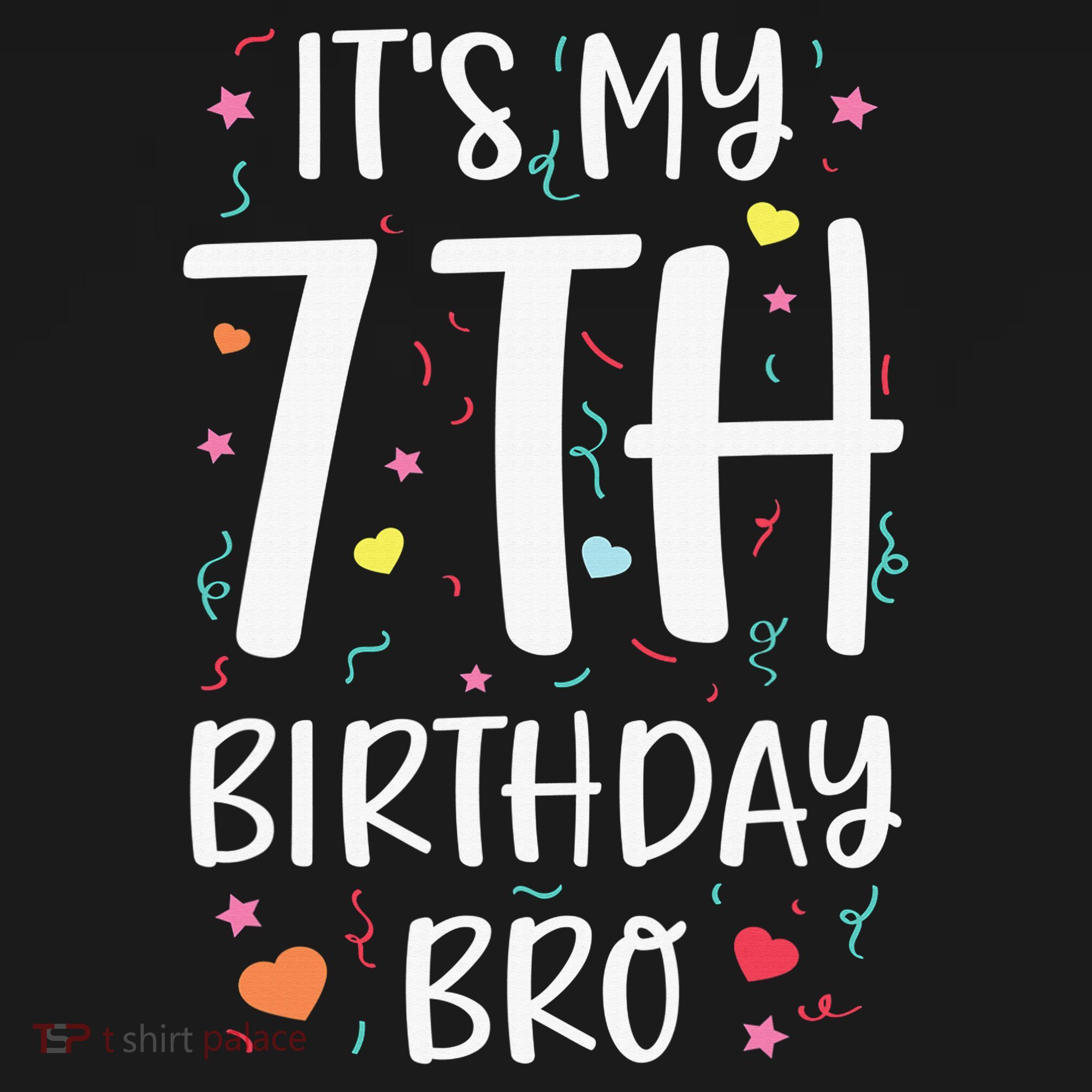 It's My 7th Birthday Bro 7 Birthday Decorations girls boys Women's T-Shirt
