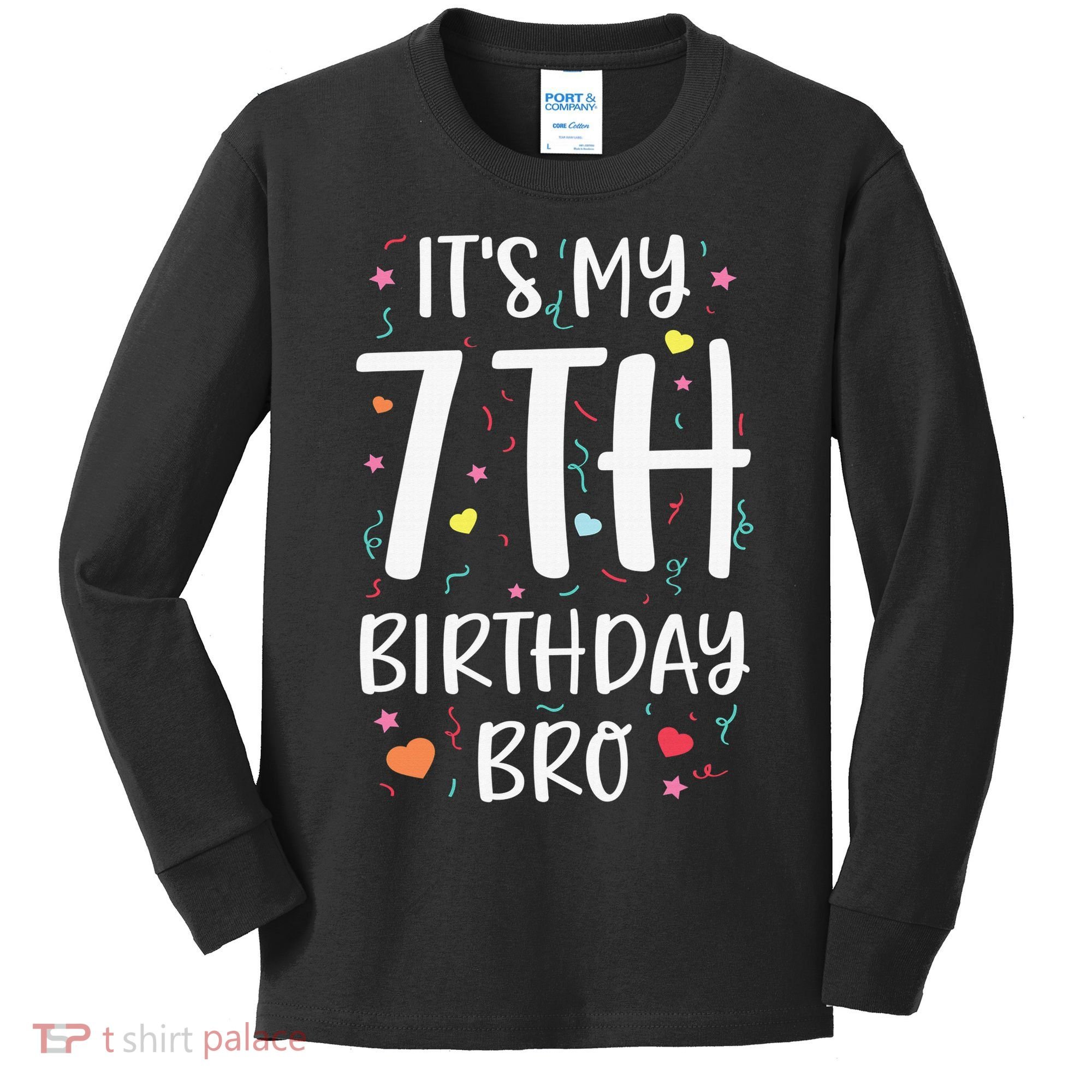 It's My 7th Birthday Bro 7 Birthday Decorations girls boys Kids Long Sleeve Shirt