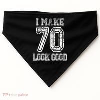 I Make 70 Look Good  70th Birthday Gift For  Wo USA-Made Doggie Bandana thumb 0