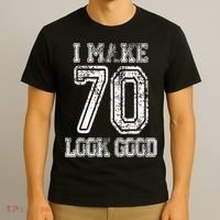 I Make 70 Look Good  70th Birthday Gift For  Wo T-Shirt thumb 3