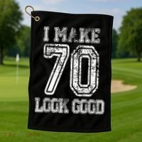I Make 70 Look Good  70th Birthday Gift For  Wo Golf Towel thumb 1
