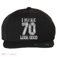 I Make 70 Look Good  70th Birthday Gift For  Wo Wool Snapback Cap thumb 0
