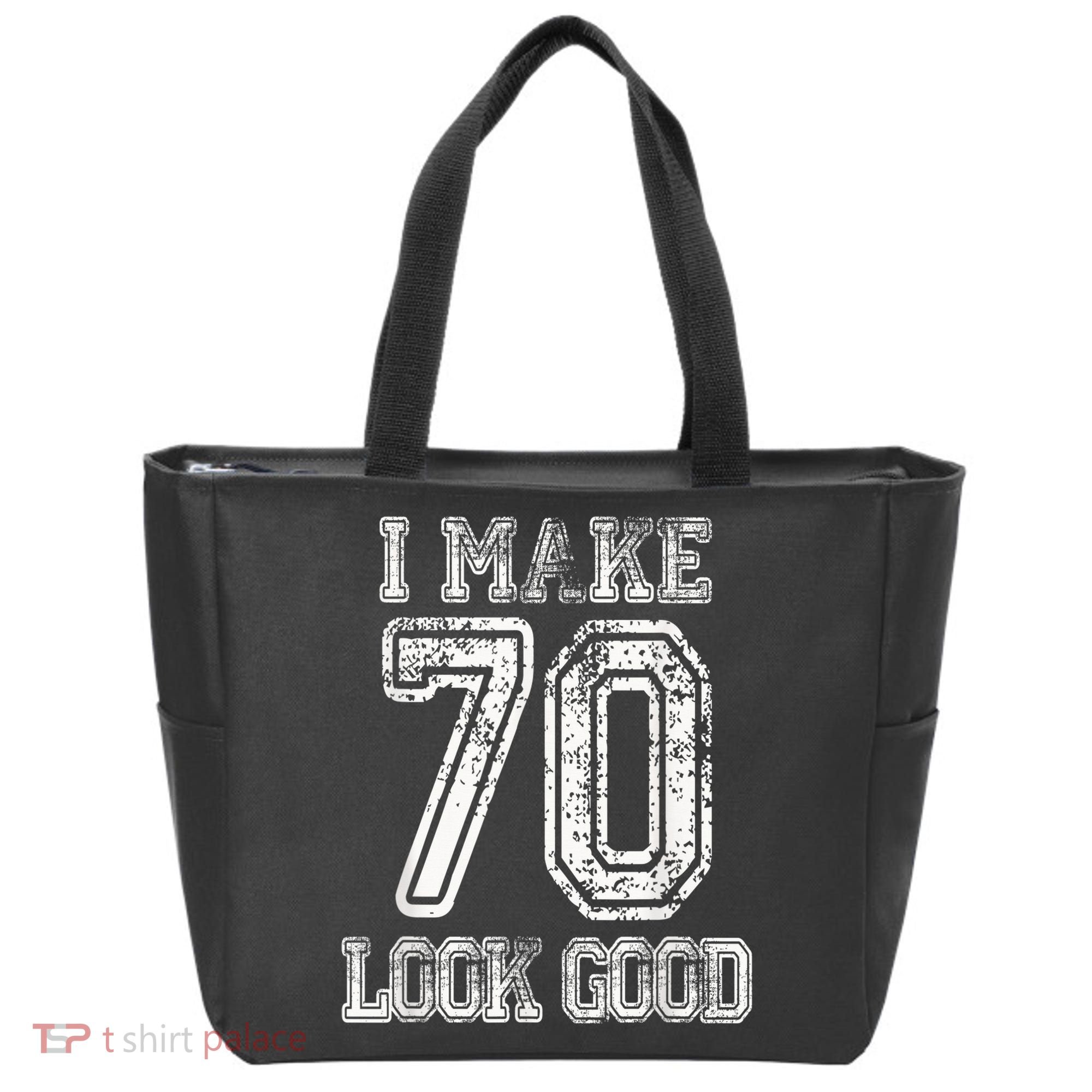I Make 70 Look Good  70th Birthday Gift For  Wo Tote Bag