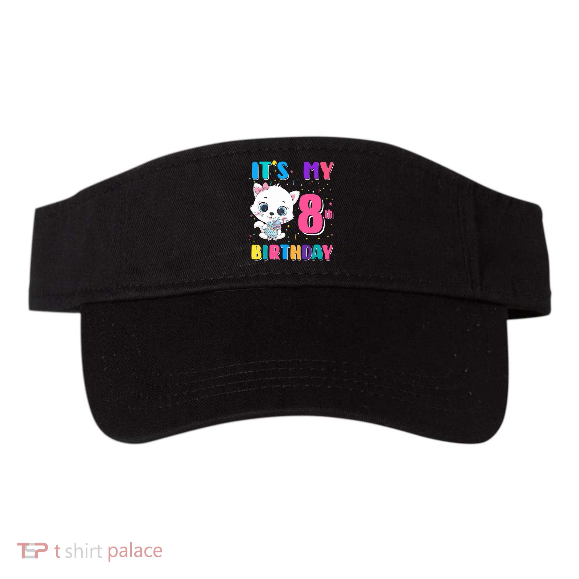 It's My 8th Birthday Girl Funny Cat Birthday 8 Year Old Visor