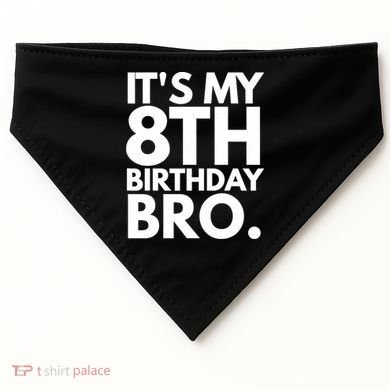 It's My 8th Birthday Bro Eighth Bday Party For Boys TShirt USA-Made Doggie Bandana