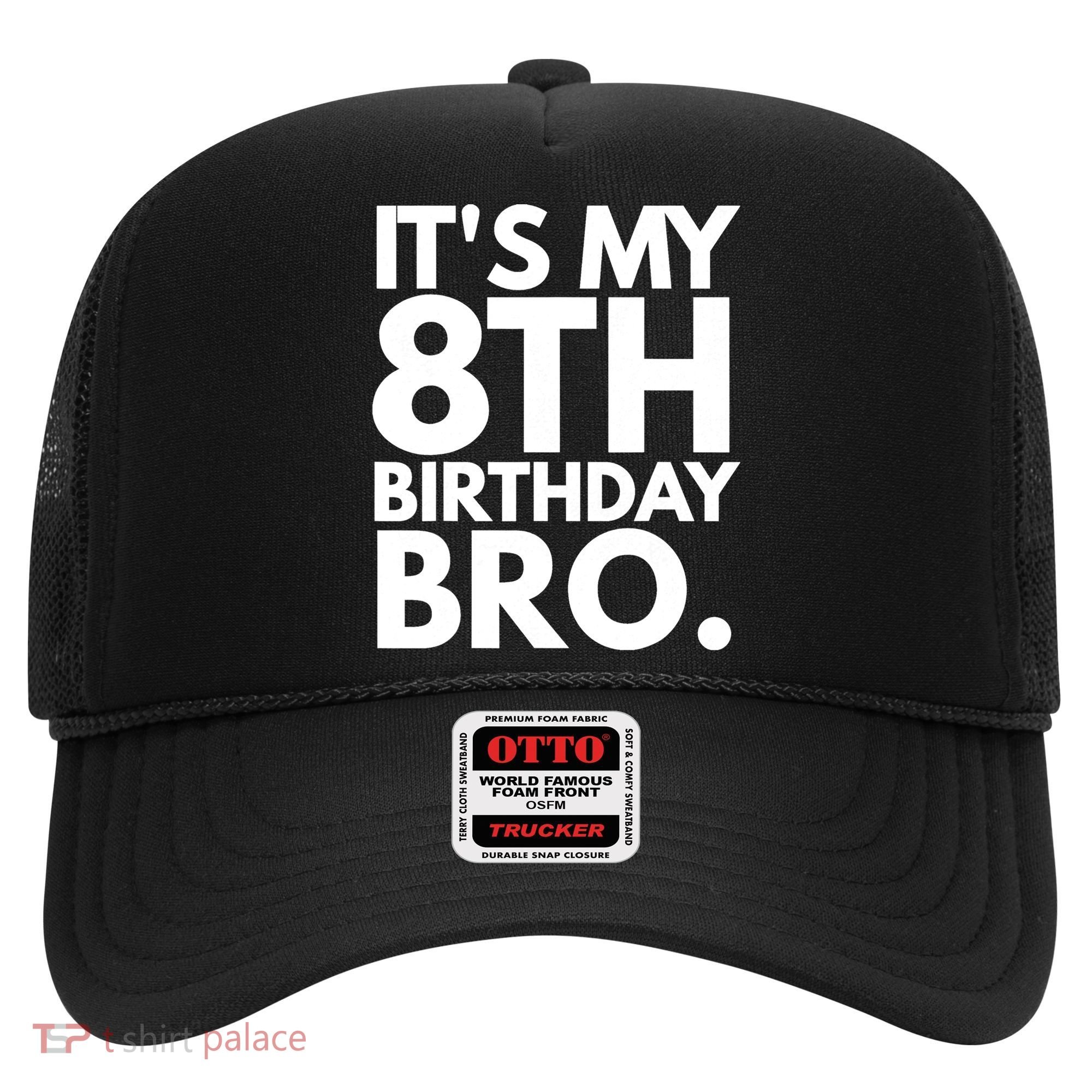 It's My 8th Birthday Bro Eighth Bday Party For Boys TShirt Hat