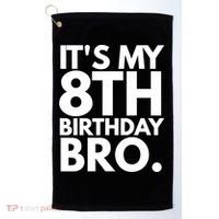 It's My 8th Birthday Bro Eighth Bday Party For Boys TShirt Golf Towel thumb 0