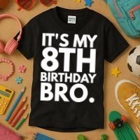 It's My 8th Birthday Bro Eighth Bday Party For Boys TShirt Kids T-Shirt thumb 3
