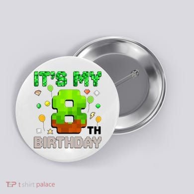  It's My 8th Birthday Boy Gaming Pixel Gamer Party  Button