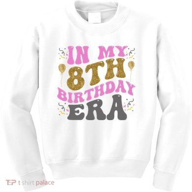 In My 8th Birthday Era Party Kids Sweatshirt