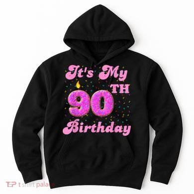 It's My 90th Birthday Donut 90 Years Old Bday Hoodie