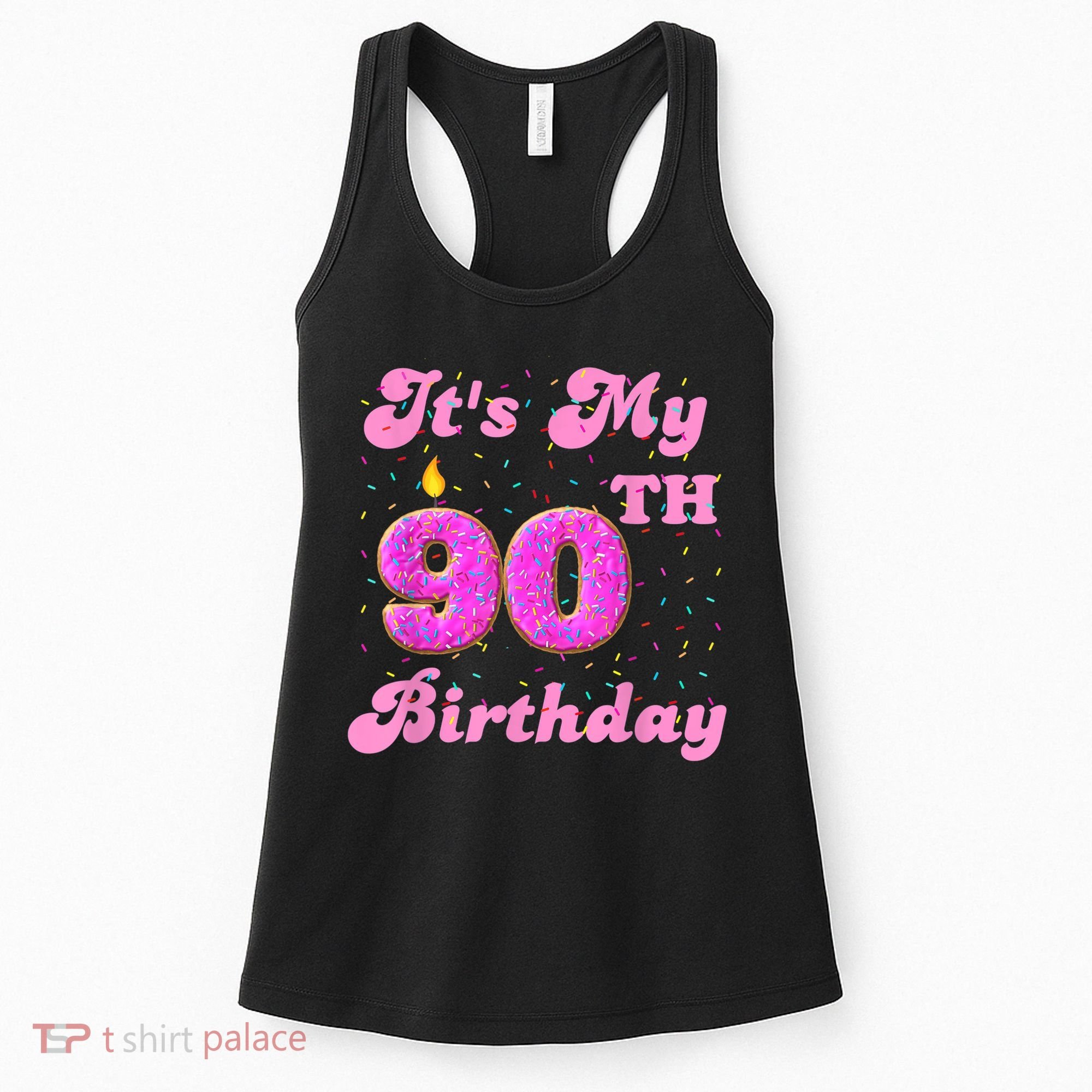 It's My 90th Birthday Donut 90 Years Old Bday Women's Tank Top