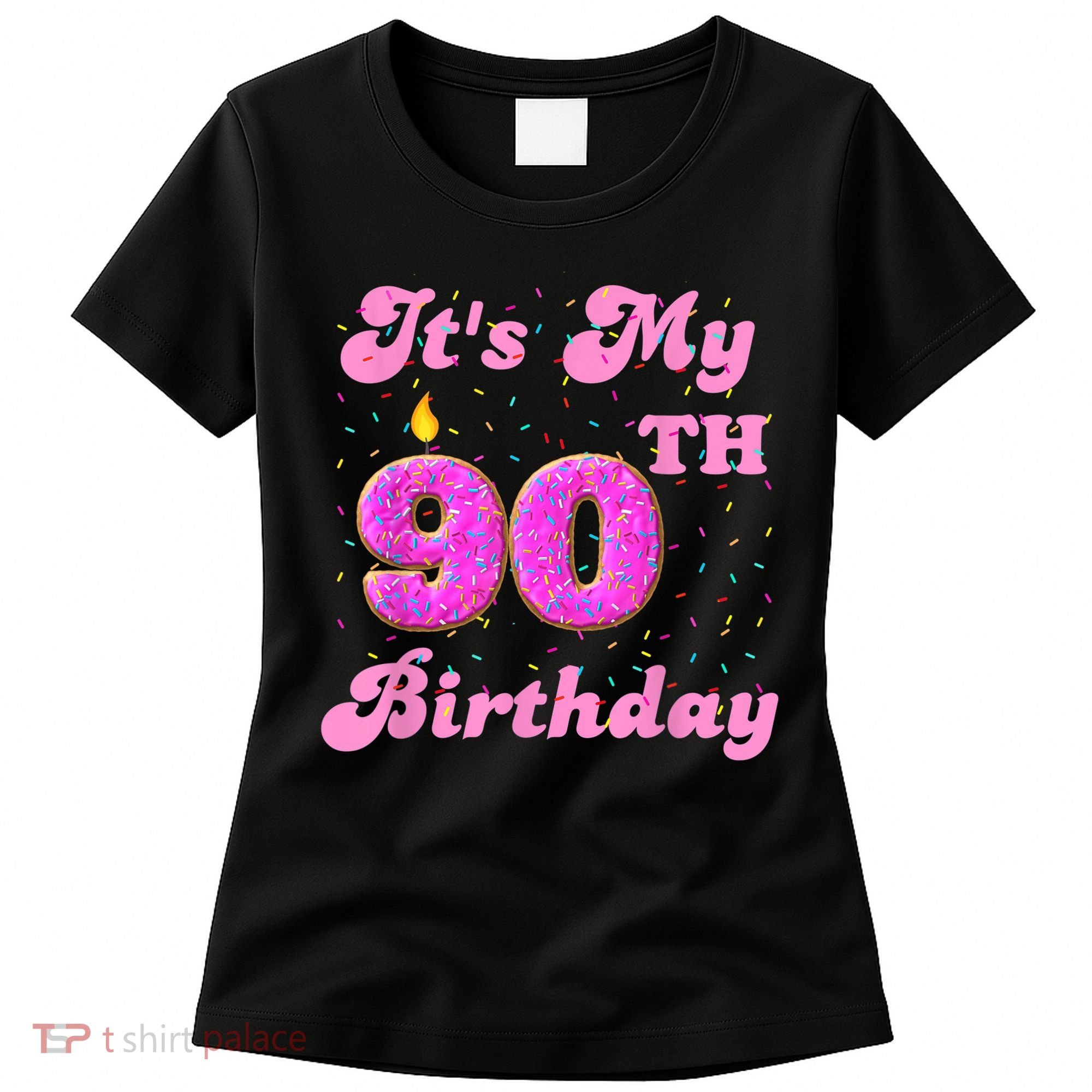 It's My 90th Birthday Donut 90 Years Old Bday Women's T-Shirt