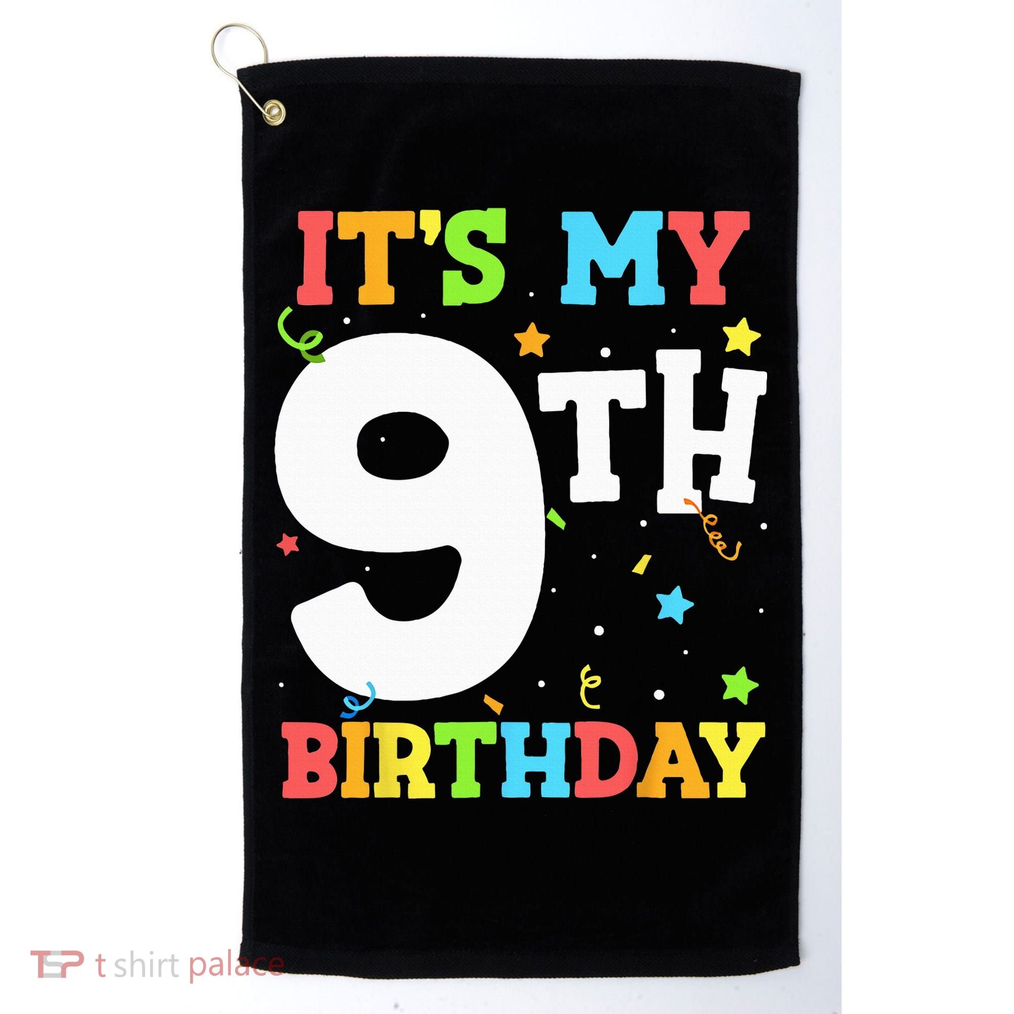 Its My 9th Birthday 9 Nine Happy Birthday Golf Towel
