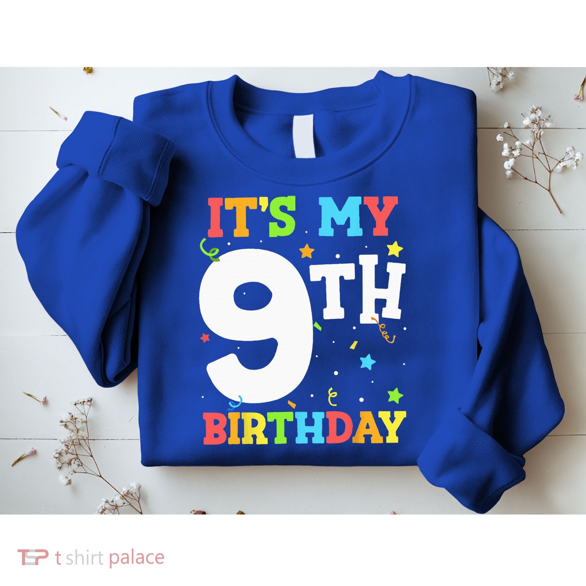Its My 9th Birthday 9 Nine Happy Birthday Sweatshirt