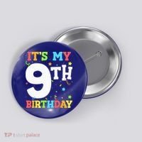 Its My 9th Birthday 9 Nine Happy Birthday Button thumb 0