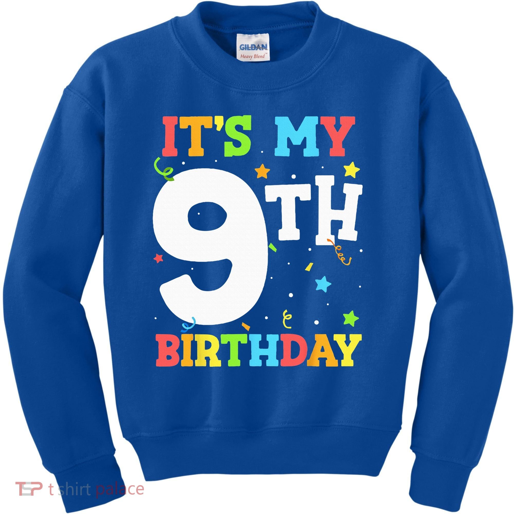 Its My 9th Birthday 9 Nine Happy Birthday Kids Sweatshirt