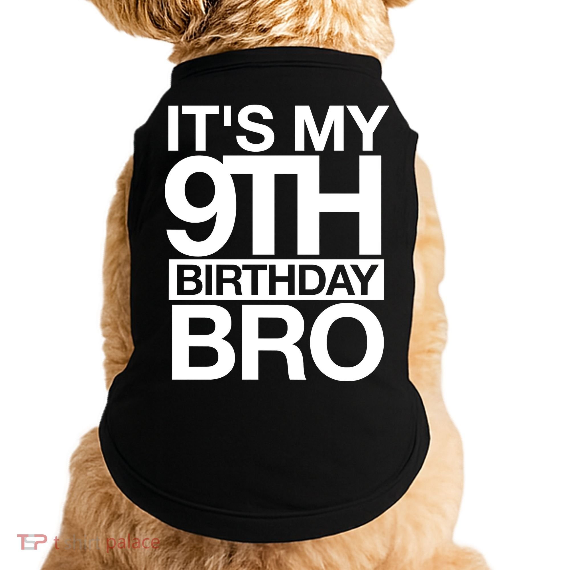 Its My 9th Birthday Bro 9th Birthday Doggie Tank