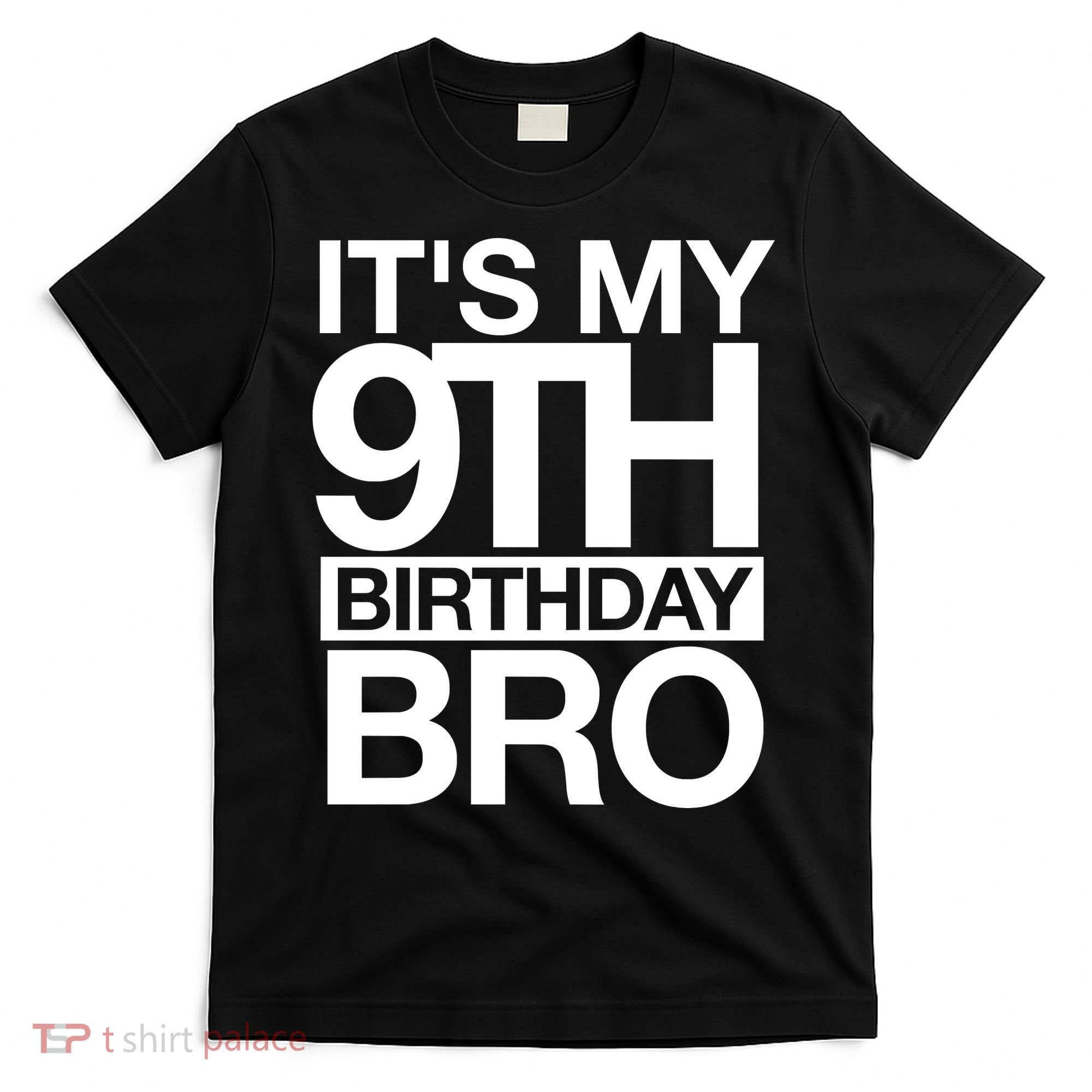 Its My 9th Birthday Bro 9th Birthday T-Shirt