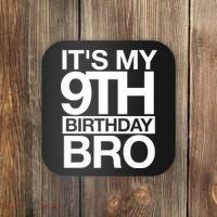 Its My 9th Birthday Bro 9th Birthday Coaster thumb 0