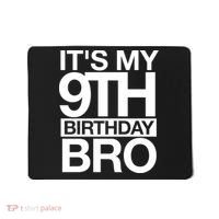 Its My 9th Birthday Bro 9th Birthday Mousepad thumb 0