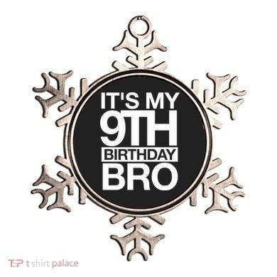 Its My 9th Birthday Bro 9th Birthday Ornament