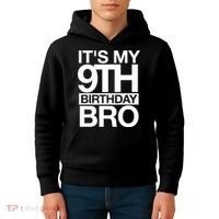 Its My 9th Birthday Bro 9th Birthday Kids Hoodie thumb 4