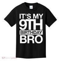 Its My 9th Birthday Bro 9th Birthday Kids T-Shirt thumb 0