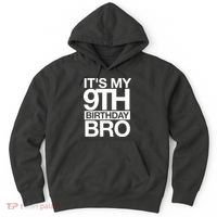 Its My 9th Birthday Bro 9th Birthday Hoodie thumb 0