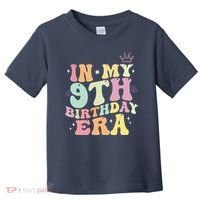 In My 9th Birthday Era Nine Years Old Birthday Gift Toddler T-Shirt thumb 0