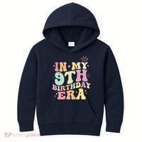 In My 9th Birthday Era Nine Years Old Birthday Gift Kids Hoodie thumb 0