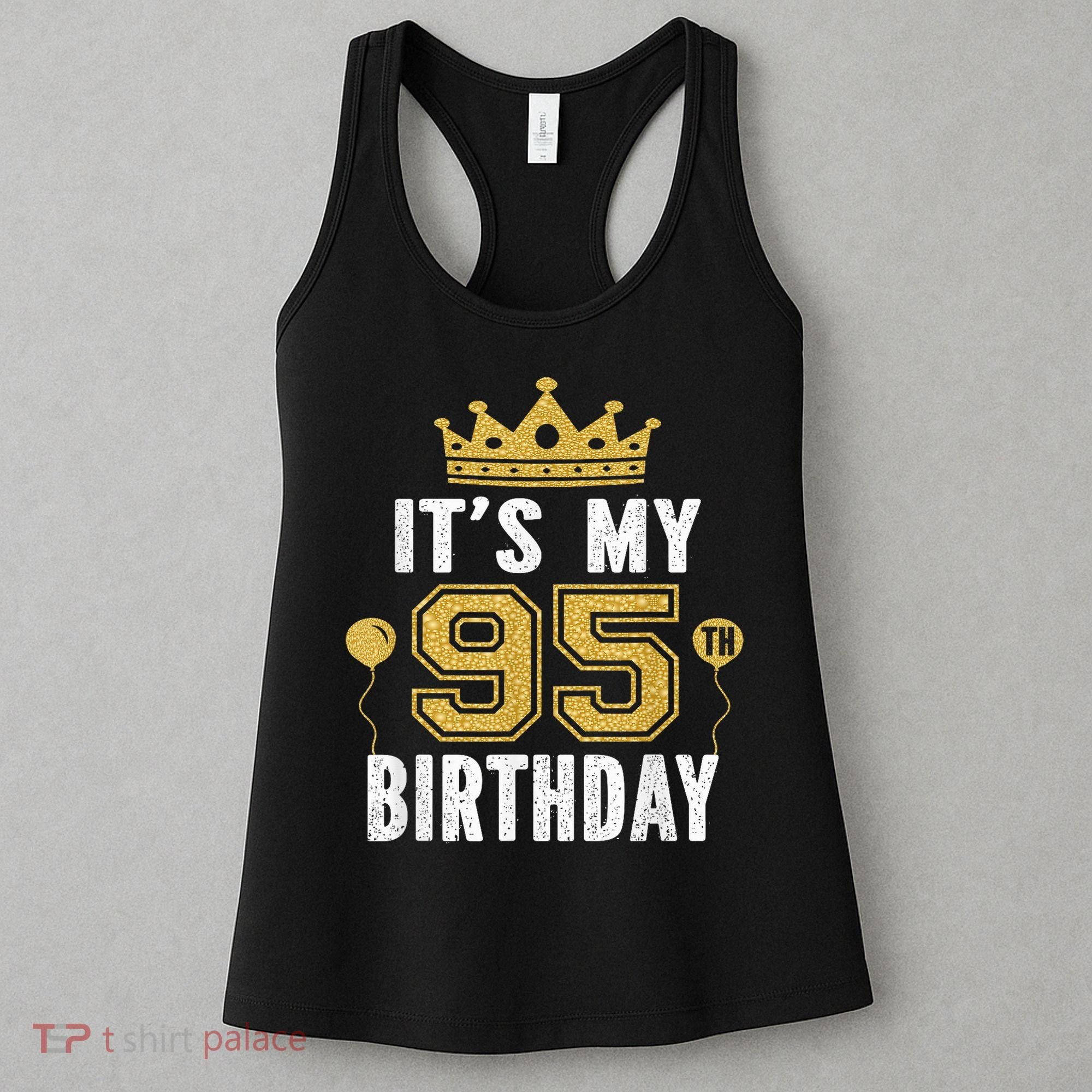 It'S My 95th Birthday For 95 Years Old Man And Woman Women's Tank Top