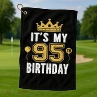 It'S My 95th Birthday For 95 Years Old Man And Woman Golf Towel thumb 1