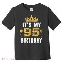 It'S My 95th Birthday For 95 Years Old Man And Woman Toddler T-Shirt thumb 0