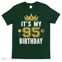 It'S My 95th Birthday For 95 Years Old Man And Woman T-Shirt thumb 0