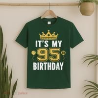 It'S My 95th Birthday For 95 Years Old Man And Woman T-Shirt thumb 2