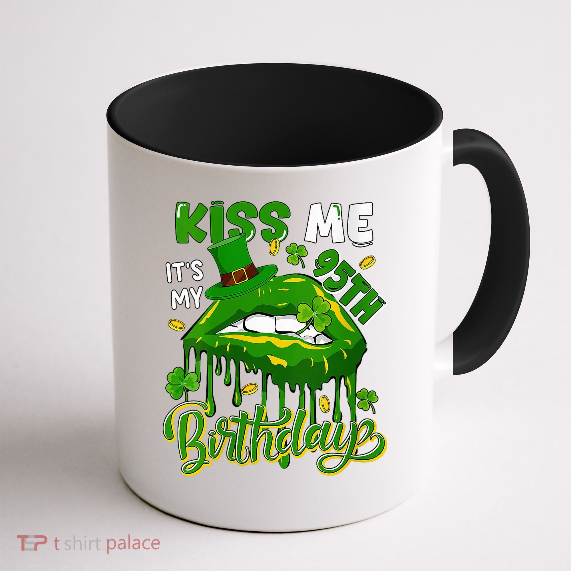 It'S My 95th Birthday St. Patrick'S Day Shamrocks Cute Lips Coffee Mug