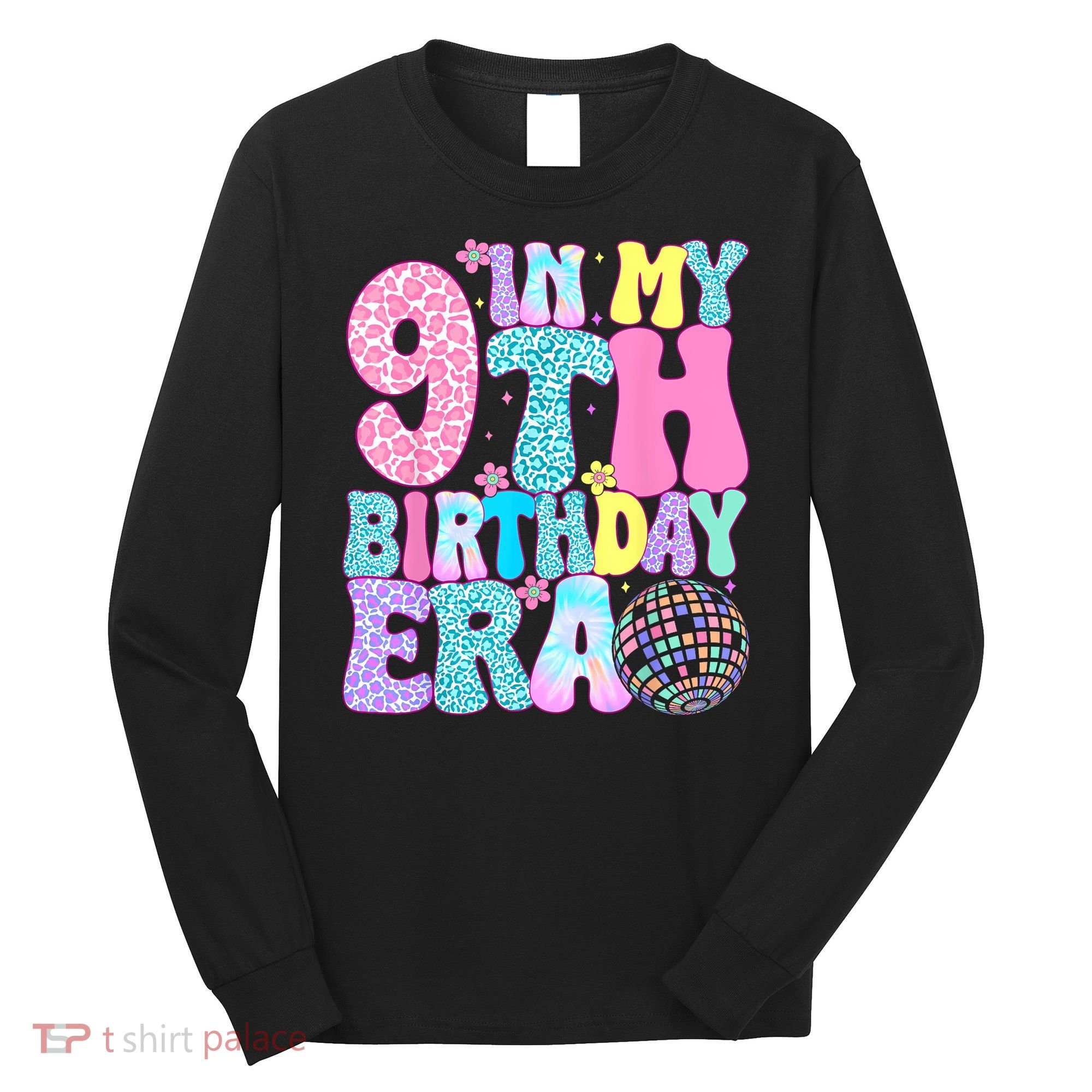 In My 9th Birthday Era Nine Bday 9 Year Old Long Sleeve Shirt
