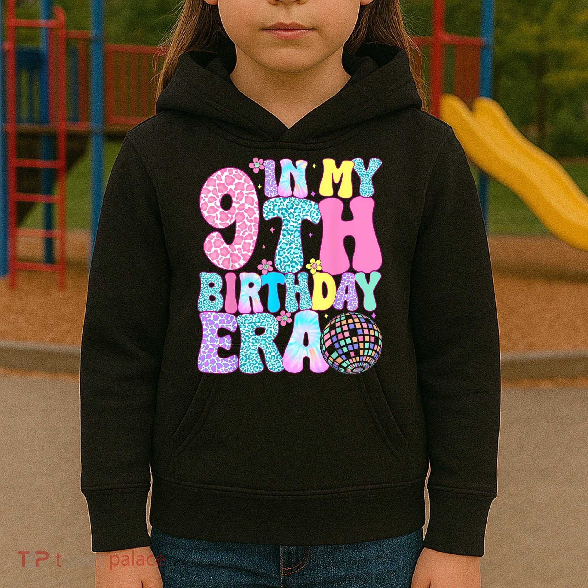 In My 9th Birthday Era Nine Bday 9 Year Old Kids Hoodie