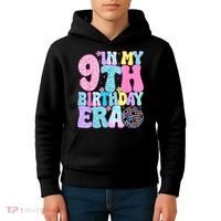 In My 9th Birthday Era Nine Bday 9 Year Old Kids Hoodie thumb 4