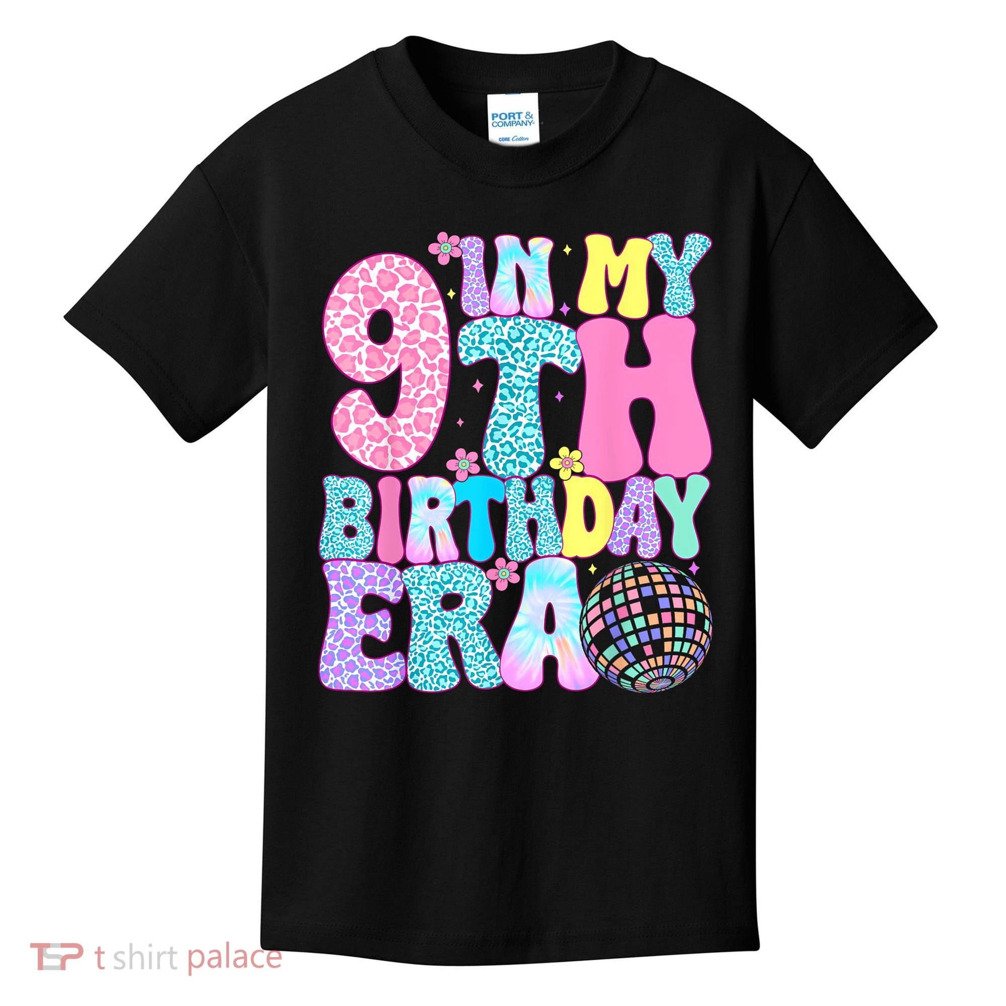 In My 9th Birthday Era Nine Bday 9 Year Old Kids T-Shirt