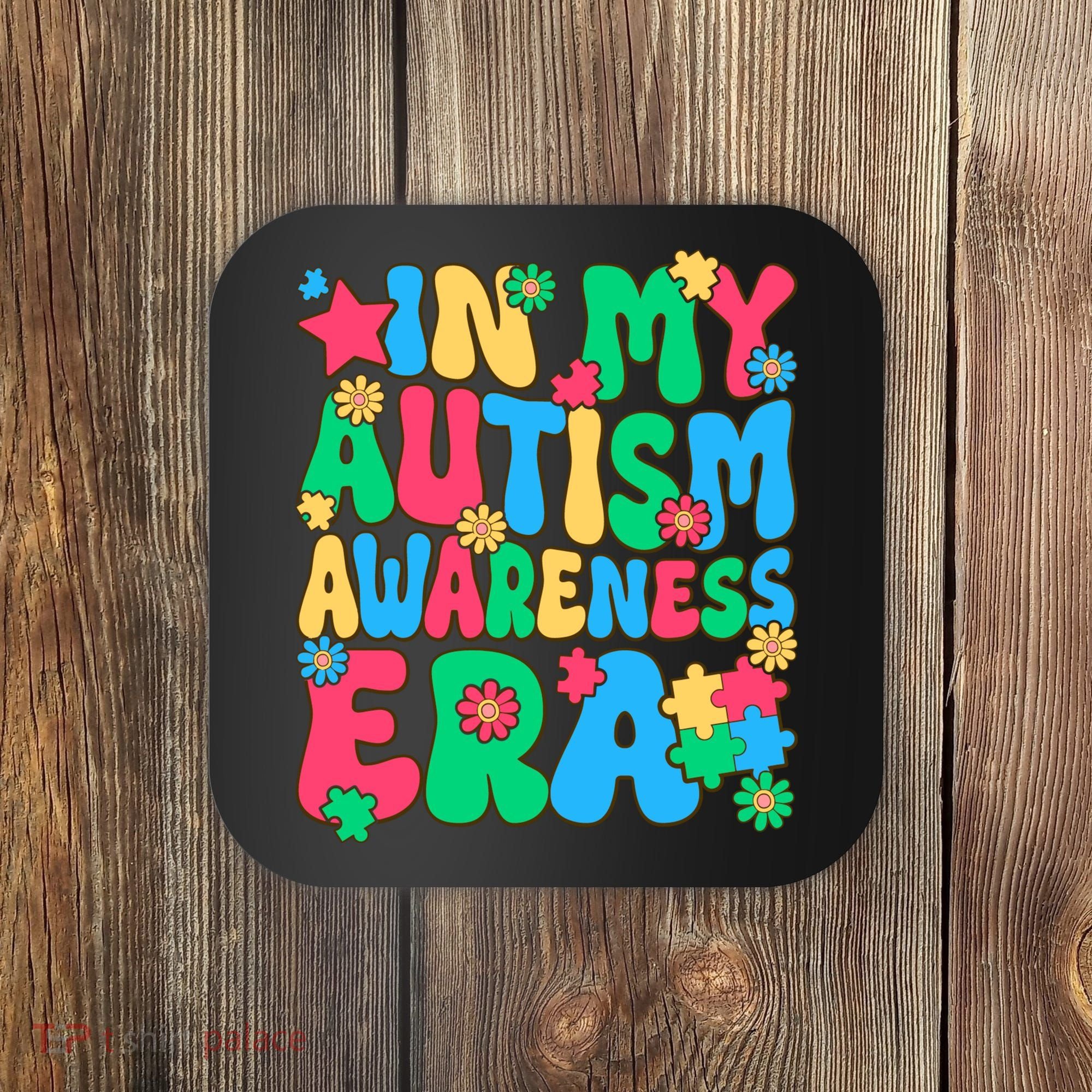 In My Autism Awareness Era Coaster