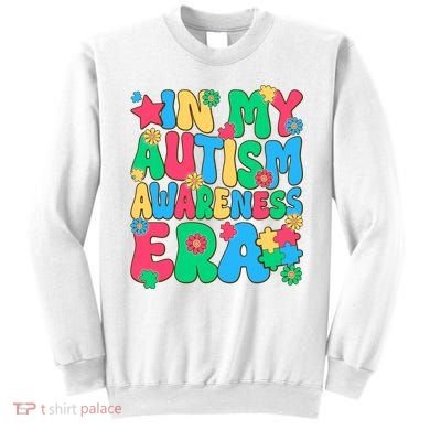 In My Autism Awareness Era Sweatshirt