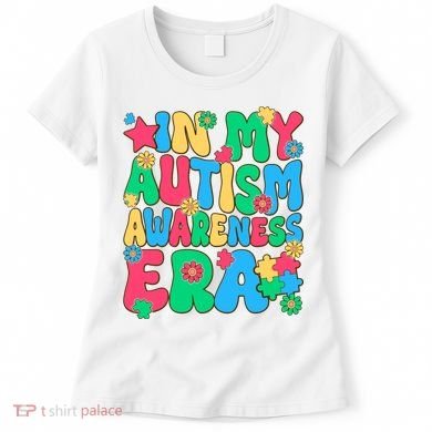 In My Autism Awareness Era Women's T-Shirt
