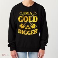 I M A Gold Digger Money Lifestyle Women's Sweatshirt thumb 0