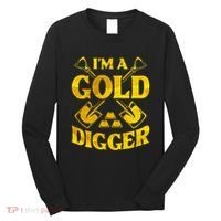 I M A Gold Digger Money Lifestyle Long Sleeve Shirt thumb 0