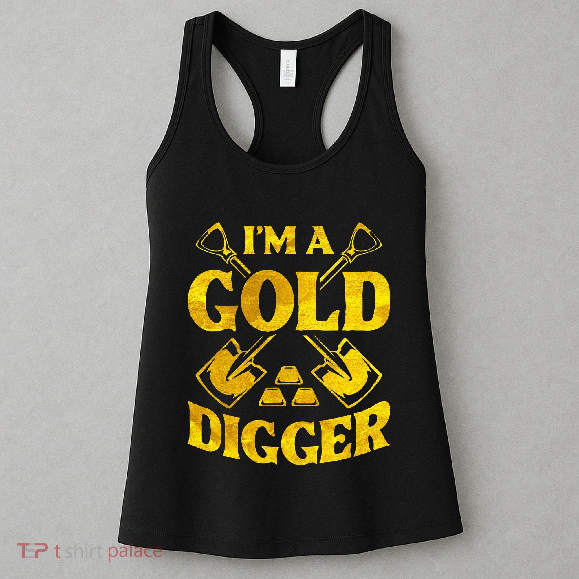 I M A Gold Digger Money Lifestyle Women's Tank Top